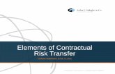 Elements of Contractual Risk Transfer - FAIRA - Home · 2016. 6. 23. · Risk Management Techniques ... –Contractual liability coverage is the mechanism that allows the Contractor/vendor/lessee