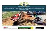 Myanmar ICT Sector Wide Impact Assessment · It has been estimated that by 2030 the ICT sector could contribute $6.4 billion to Myanmar’s GDP and employ approximately 240,000 people.