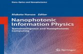 Makoto Naruse Editor Nanophotonic Information Physicsdownload.e-bookshelf.de/download/0002/6785/77/L-G...science- and technology-based on optical interactions of matter in the nanoscale