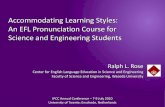 Accommodating Learning Styles: An EFL Pronunciation Course ... · Accommodating Learning Styles: An EFL Pronunciation Course for Science and Engineering Students Ralph L. Rose ...