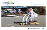 Annual report€¦ · 1 Annual report 2009 - 2010 Why play? Play is an essential part of every child’s life and is vital to their development. Through play, children enjoy and explore