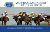 AUSTRALIAN RULES OF POLO 2016 · The Ethics And Etiquette Of Polo Aim - To ensure that all participants of polo have maximum enjoyment and an opportunity to play in a well umpired,
