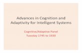 Advances in Cognition and Adaptivity for Intelligent Systems · 2016. 9. 11. · advancementn-2 advancement3 advancement2 end advancement1. Adaptive & Cognitive Olivier Chator1,2,