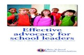 Effective advocacy for school leaders · The definition of advocacy ... You can advocate as a representative of your school board, district or other organization only if you are designated,