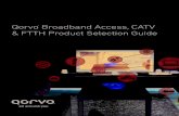Qorvo Broadband Access, CATV & FTTH Product Selection Guide · TV O utp TV Output TV Output TV Output TV Output TV Output TV Output 8 Port with MoCA Drop Amp: CATV Freq Range (MHz)