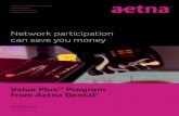 Network participation can save you money - Aetna Dental · AnswerNet Complete messaging services • You’ll get full-service, affordable answering services, appointments, billing