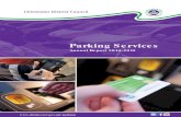 Parking Services - chichester.gov.uk · see the car valeting service introduced in other car parks as well as maps and local information. The system, which uses a barrier system to