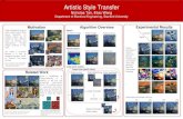 Artistic Style Transfer - Stanford University · 2016. 12. 11. · Artistic Style Transfer Nicholas Tan, Elias Wang Department of Electrical Engineering, Stanford University Motivation