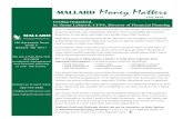 MALLARD Money Matters · MALLARD Money Matters Financial Partners INC MALLARD ... Hopefully, you’ve followed that advice. But have you included your financial ... He brings to Mallard