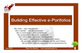 Building Effective E-Portfolios Final · Be giving - share knowledge, skills and ideas Be proud – showcase your accomplishments Building Effective e-Portfolios. ... A display of