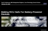 Making RCU Safe For Battery-Powered Devices · A Very Brief Introduction to RCU Synchronization technique sometimes used in place of reader-writer locking –Extremely low read-side