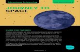 JOURNEY TO SPACE - Coronavirus crisis and schools · 2020. 4. 23. · Journey to Space 1 JOURNEY TO SPACE GUIDE FOR PARENTS This is a story about a girl who dreams of going into space.