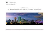 E2 Visas: A Report for the Real Estate Industry · 2019. 1. 25. · E2 Visa Entrepreneur Benefits The E2 visa has key advantages. Foreign investors should consider some of the following