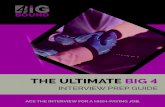 THE ULTIMATE BIG · THE ULTIMATE BIG INTERVIEW PREP GUIDE ACE THE INTERVIEW FOR A HIGH-PAYING JOB. TABLE OF CONTENTS Introduction4 Preparation5 First Round Interviews 12 General Interview
