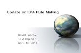Update on EPA Rule Making 2014 - Connecticut · EPA Region 1 April 10, 2014 Presentation Overview • Climate Change – Regulatory Initiatives – GHG Reporting Rule ... Slide from