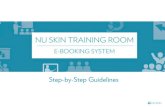 Nu Skin Training Room e-Booking System skin training room e...confirm that I have read. understand and agreetothe Terms and Conditions of Nu Skin Training Room e-Booking System. Note