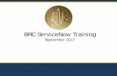 BRC ServiceNow Trainingucop.edu/business-resource-center/_files/training...U N I V E R S I T Y O F C A L I F O R N I A UCOP Business Resource Center 9/2017 ServiceNow • Send and
