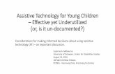 Assistive Technology for Young Children – Effective yet ...pdfs/meetings/ecidea16/DaSyAug2016Milbo… · Assistive Technology for Young Children – Effective yet Underutilized