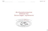 Echostreams DSS212 Storage system - Open-E€¦ · Network Intel® Ethernet Server Adapter I350 Quad-Port GbE Hard disk controller Intel Patsburg 6-Port SATA AHCI Hard disk drives