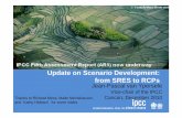 Update on Scenario Development: from SRES to RCPs Jean ...• IPCC now requests the Steering Committee on New Scenarios to prepare a few benchmark concentration scenarios through the