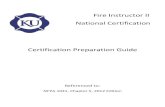 Certification Preparation Guide - Certification... · Candidate must be previously nationally certified (IFSAC or Pro Board) in the NFPA standard 1041 for Fire Service Instructor