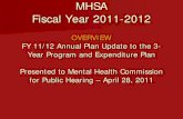 MHSA Fiscal Year 2011-2012 - cchealth.orgMHSA Fiscal Year 2011-2012 OVERVIEW FY 11/12 Annual Plan Update to the 3-Year Program and Expenditure Plan Presented to Mental Health Commission