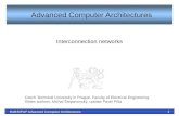 Advanced Computer Architectures · B4M35PAP Advanced Computer Architectures 9 Static networks Parameters • Network size N: number of nodes in a network, • Node degree d: the number