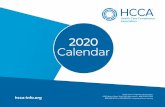 2020 Calendar...2020 Calendar hcca-info.org Health Care Compliance Association 6500 Barrie Road, Suite 250, Minneapolis, MN 55435-2358 888.580.8373 or 952.988.0141 • helpteam@hcca-info.orgThe