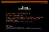 Semiconductor & Electronics Manufacturing Technician ...€¦ · The Semiconductor & Electronics Manufacturing Technician Career Launch Program addresses the occupations within Semiconductor