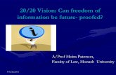 20/20 Vision: Can freedom of information be future- proofed? · A/Prof Moira Paterson, Faculty of Law, Monash University . Outline ... moira,.paterson@monash.edu . Title: The Internet