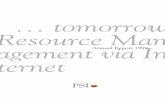 tomorrow Resource Man agement via In - PSI...develop and market our ERP software PSIPENTA, a standard solution for company resource manage-ment, which distinguishes itself by its future-oriented