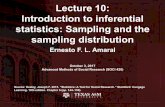 Lecture 10: Introduction to inferential statistics ...ernestoamaral.com/docs/soci420-17fall/Lecture10.pdf · The sampling distribution •The single most important concept in inferential