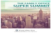 THE FAMILY OFFICE SUPER SUMMIT(305)428-3777. Conference Schedule. 2017. Capital Raising Bootcamp - NYC - January 25. th, 2017 The Single Family Office Summit - NYC - February 17. th