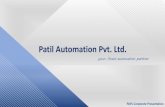 Patil Automation Pvt. Ltd. · Line Automation –Pipe Bending Cell SCOPE : Complete Turn Key scope of Supply for Full Automatic Pipe bending Pipe Hopper Pipe Segregation Pipe Seam