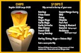 Chip'd Dutch Style Chips | Skin on Chips | Cone of ChipsCHICKEN DIPPERS £4.99 5 chicken breast tenders & sauce CHIP'D £3.79 Soft Brioche roll filled with chips & sauce SNACKS £5.99