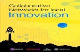 Collaborative Networks for local Innovation · PDF file Collaborative Networks for local Innovation Collaborative Networks for local Innovation 6 7 A collaborative network is a group