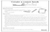 Create a comic book - GreatSchools...Create a comic book Learn about story structure and writing dialogue by creating your own comic book. * A few pages of 8.5’’ x 11’’ paper