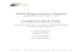 2020 bark park - Frankfort Park District · )udqniruw %dun 3dun wk /dudzd\ &rpplvvlrqhu¶v 3dun )udqniruw ,/ :hofrph dqg wkdqn \rx iru ehfrplqj d phpehu ri )udqniruw %dun 3dun :h¶uh