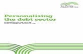 Personalising the debt sector...feel like they are drowning in debt 22% of the population are considering getting advice – what is stopping them? 41% lack the skills and confidence