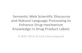 Web Scientific Discourse and to Enhance Drug mechanism ...rdb20/data/presentation-of... · – Maria Liakata, EBI • Scientific Discourse ontology specialist: – Jodi Schneider