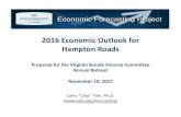2016 Economic Outlook for HR - Virginiasfc.virginia.gov/pdf/retreat/2015 Portsmouth/No_1_2016... · 2015. 11. 16. · 2015 Forecast 2016 Forecast US VA HR US VA HR Real GDP Growth
