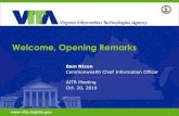 Welcome, Opening Remarks - VITA > VITA · 2014. 3. 20. · Welcome, Opening Remarks Sam Nixon Commonwealth Chief Information Officer AITR Meeting Oct. 20, 2010 1. 2 Welcome •CIO