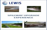 New SPILLWAY UPGRADE EXPERIENCE · 2018. 3. 7. · deliver this high profile project to both our client “Skanska” & the ultimate client “DCC”. By doing so the “learning