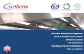 Grease Control Intelligent Control Solutions · AN INTRODUCTION TO OUR KITCHEN VENTILATION Manufacture All canopies are manufactured from 304 (En 1.4301) or 316 (En 1.4401) stainless