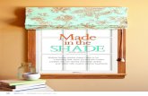 Made inthe SHADE · 2020. 3. 16. · recorded measurements. Use a carpenter’s square to cut exact 90° corners. It’s more important to cut the fabric on the square than on the