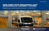 Link Light Rail Operations and Maintenance Satellite Facility ......The major choices for the project involve the location of a light rail operations and maintenance satellite facility.