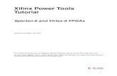 New Xilinx Power Tools Tutorial (UG733) · 2020. 9. 12. · Xilinx Power Tools Tutorial 7 UG733 (v14.5) March 20, 2013 Virtex-6 and Spartan-6 Power Tools Tutorial Introduction This