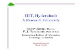 IIIT, Hyderabadresearchweb.iiit.ac.in/~dnrnd/ResRendez07.pdf · IIIT, Hyderabad Outcome of Experiments •Critical mass of researchers in several areas –Overcoming handicaps of