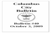 Columbus City Bulletin · 10/3/2009  · TRUNK SEWER REHABILITATION PROJECT, CONTRACT A. The work for which proposals are invited consists of all labor and materials for rehabilitation