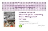 Informal Sector in Partnerships for Expanding Waste ......WEEE • Sets targets for recycling e-waste in EU, China, California (USA), Saskatchewan (Canada) and Ireland. Regulation